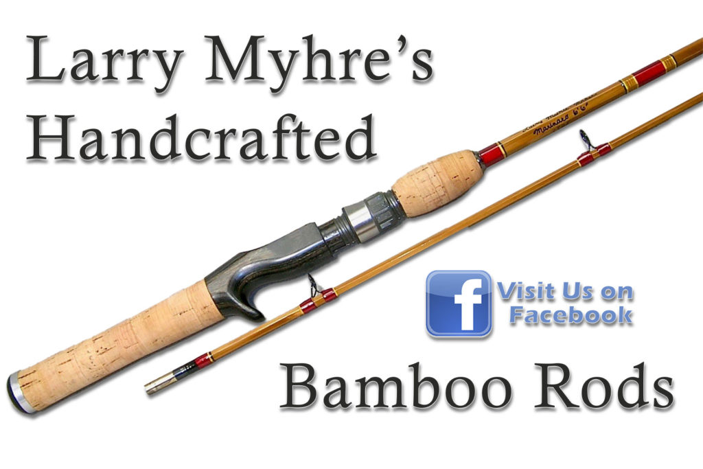 Larry Myhre's Handcrafted Bamboo Rods